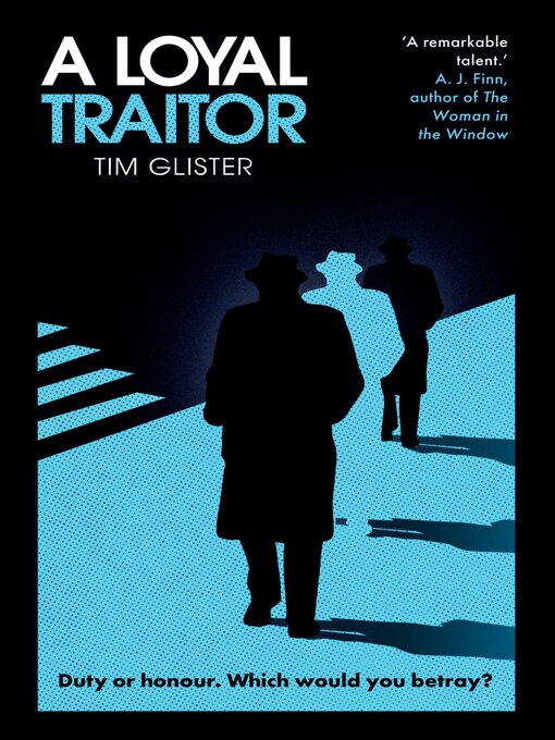 Title details for A Loyal Traitor by Tim Glister - Wait list